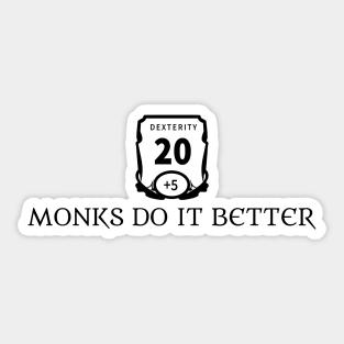 Monks Do It Better Sticker